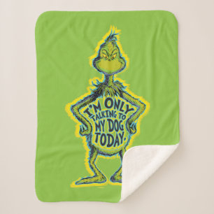 Snarky Grinch Lustig Ich Rede Nur Mit Meinem Hun Sherpadecke
