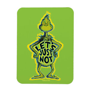 Snarky Grinch Lustig Lasst Uns Einfach Nicht Zit Magnet