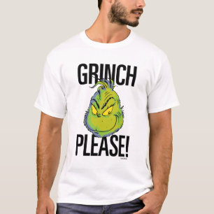 Snarky Grinch Lustiger Grinch Bitte Zitat T-Shirt