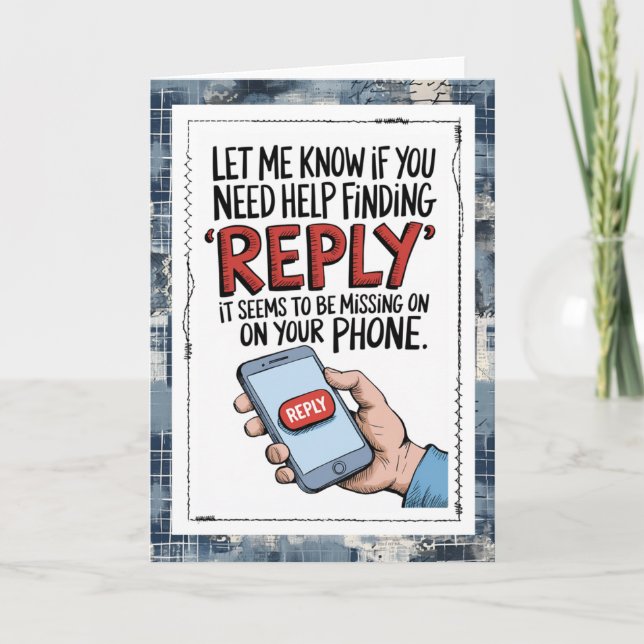 Snarky Text Messages Missing You Card Karte (Vorderseite)