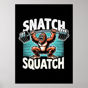 Snatch Squatch - Funny Weightlift Poster