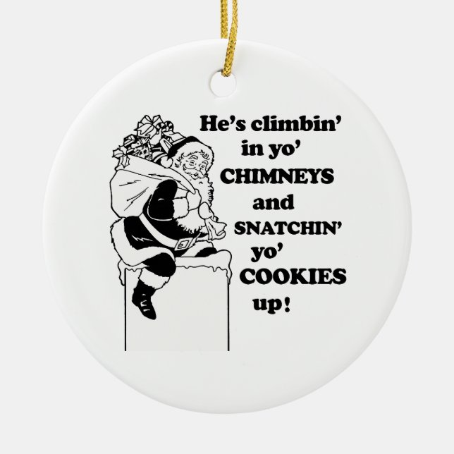 Snatchin yo Plätzchen oben Keramik Ornament (Vorne)