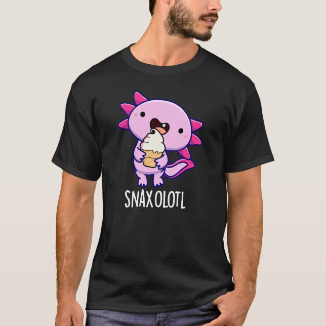 Snaxolotl Funny Axolotl Pun Dark BG T-Shirt (Vorderseite)