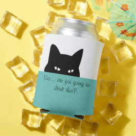 Sneaky Cat Sie werden das trinken Dosenkühler