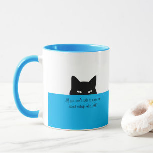 Sneaky Cat Sprechen Sie mit Ihrer Cat Tasse Blue