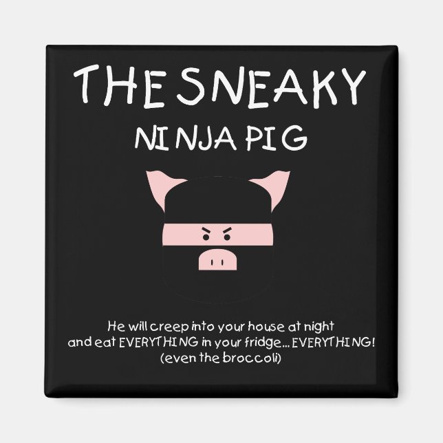 Sneaky Ninja Pig Magnet (Vorne)