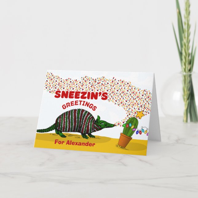 Sneezins Grüße mit Armadillo Einen Namen hinzufüge Karte (Vorderseite)