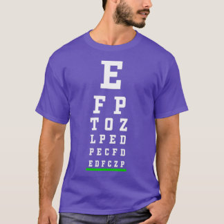 Snellen Chart Optometrist Optometrie Optician T-Shirt