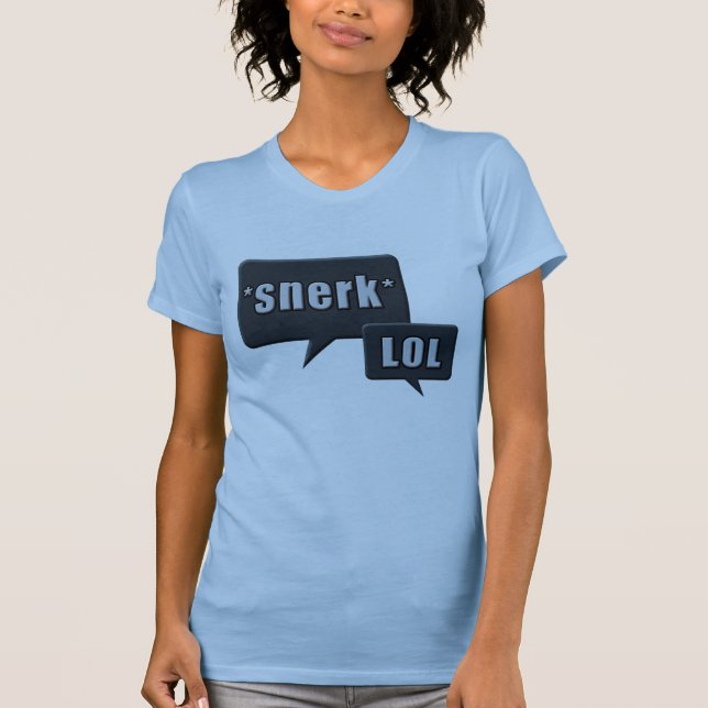 Snerk LOL blauer Entwurf T-Shirt (Vorderseite)