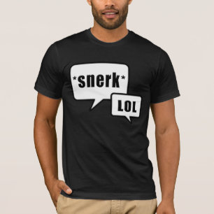 Snerk LOL Schwarzweiss-Entwurf T-Shirt