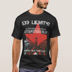 Snitch@Whitehouse.gov T-Shirt