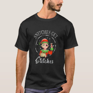Snitches erhalten Stitches Elf Xmas Funny Snitches T-Shirt