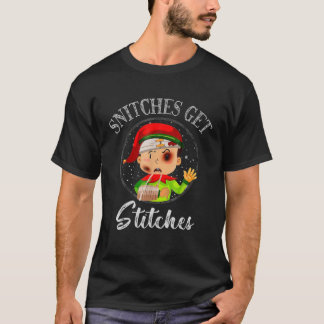 Snitches Get Stitches Funny Christmas Elf T-Shirt