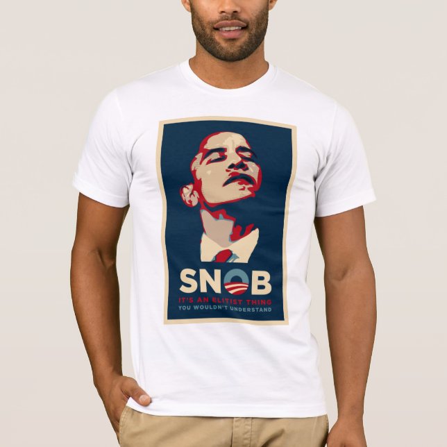 SNOB + Obamas Freunde - besonders angefertigt T-Shirt (Vorderseite)