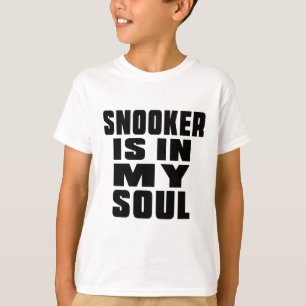 SNOOKER IST IN MEINEM SOUL T-Shirt