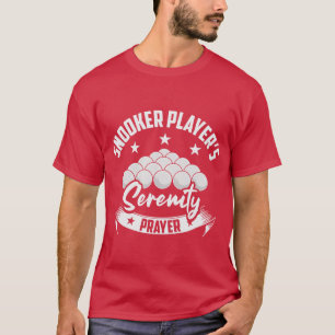 Snooker Spieler Serenity Gebet Billiard Snooker T-Shirt