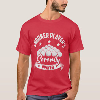 Snooker Spieler Serenity Gebet Billiard Snooker T-Shirt