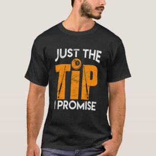 Snooker und Billard Sprichwort nur der Tipp-Spaß T-Shirt