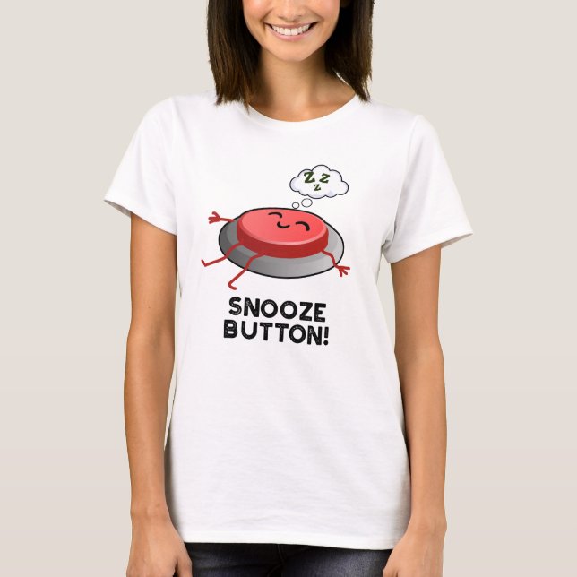 Snooze Button Funny Sleeping Puff T-Shirt (Vorderseite)