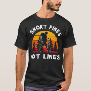 Snort Pines nicht Lines Retro Sun Minimalistisch T-Shirt