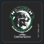 Snots Part Mississippi Leg Hound Quadratischer Aufkleber<br><div class="desc">Snots,  Teil Mississippi Leg Hound. Diese unglaublich witzig Grafik stammt aus dem Film,  National Lampoon's Christmas Vacation.</div>