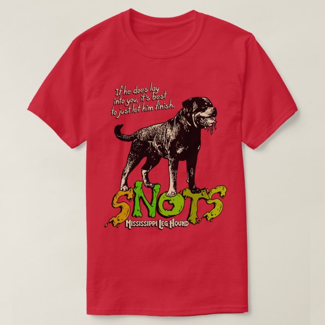 Snots the Mississippi Leg Hound Weihnachtsfeiertag T-Shirt (Design vorne)