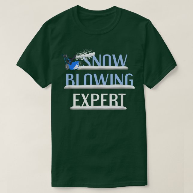 Snow Blowing Epert Funny Snow Blower Winter Saying T-Shirt (Design vorne)