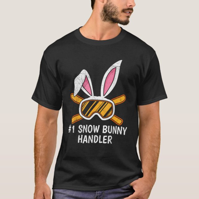 Snow Bunny Handler Number 1 Ski Bunnies Ski Apres  T-Shirt (Vorderseite)