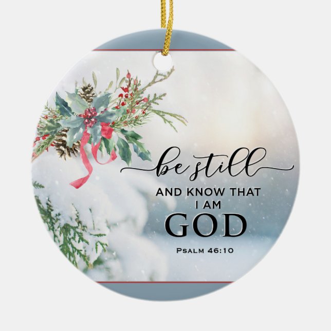 Snow Covered Evergreen Psalm 46:10 Bibel Weihnacht Keramik Ornament (Vorne)