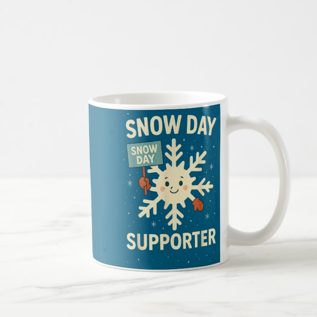 Snow Day Suprter Funny Snow Day Quote Let It Snow  Kaffeetasse (Rechts)