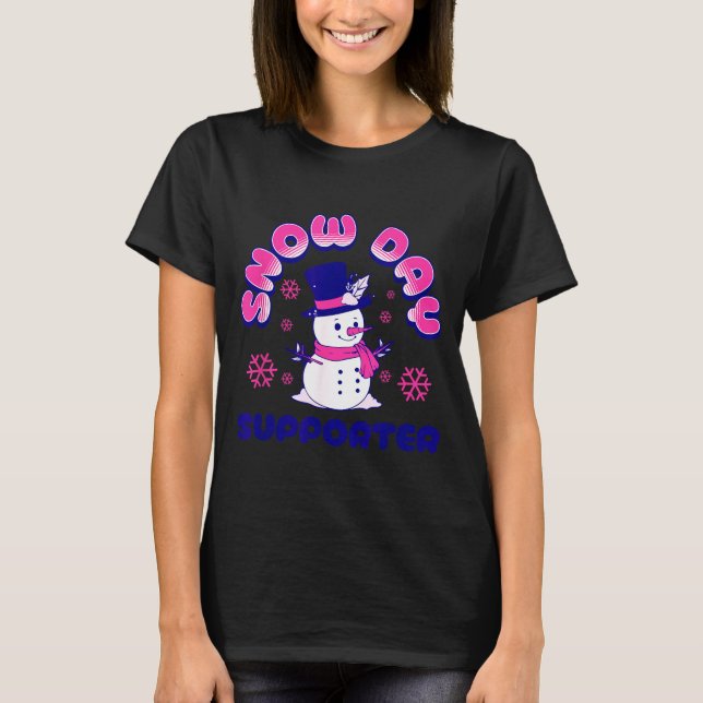 Snow Day Suprter, Funny Teacher Snowman Christmas  T-Shirt (Vorderseite)