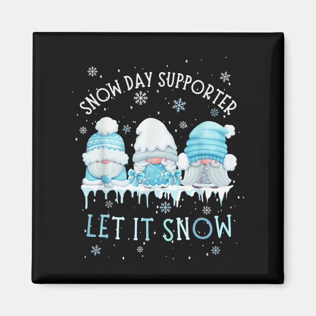 Snow Day Suprter Let It Snow Cute Blue Gnome Xmas  Magnet (Vorne)