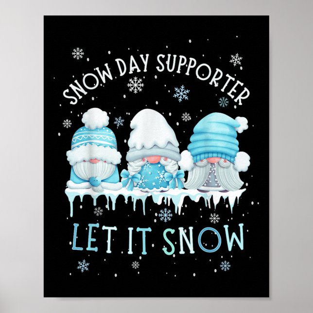 Snow Day Suprter Let It Snow Cute Blue Gnome Xmas  Poster (Vorne)