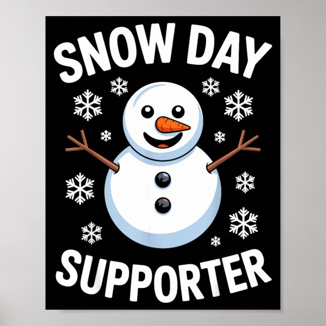 Snow Day Suprter Snow Snowflake Snowman Winter Tea Poster (Vorne)