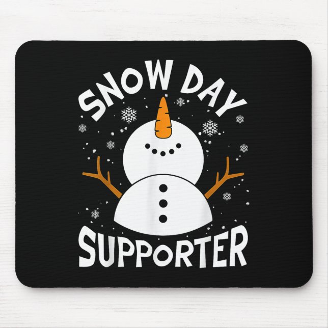 Snow Day Suprter Snowflake Funny Teacher Christmas Mousepad (Vorne)