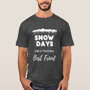 "Snow Days" Lehrer T - Shirt für Männer