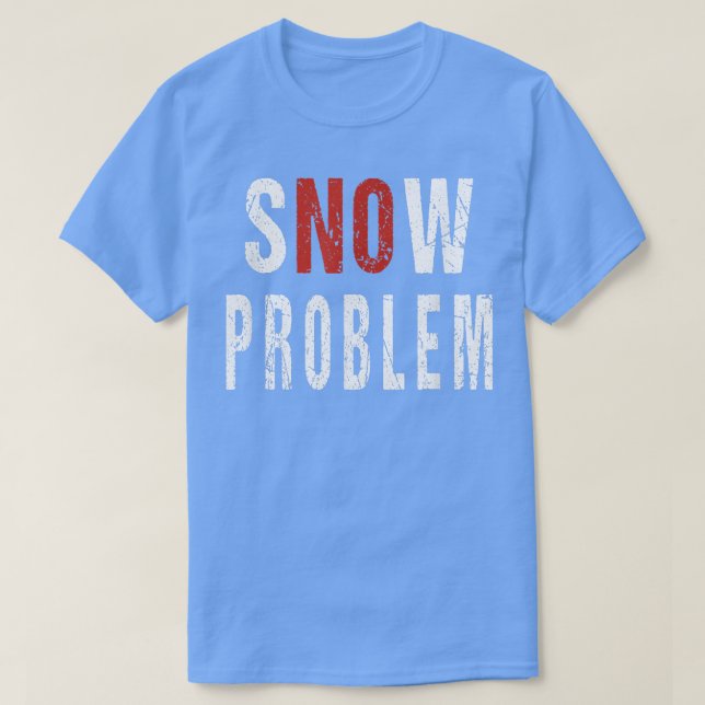 Snow No Problem Pup Remover Snowplow Driver Opera T-Shirt (Design vorne)