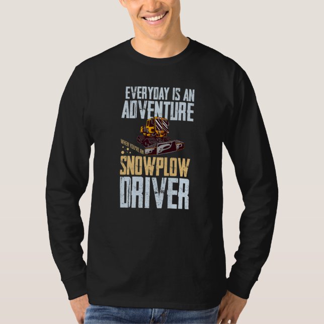 Snow Plow Tractor Machine Truck Shovel Driver Snow T-Shirt (Vorderseite)