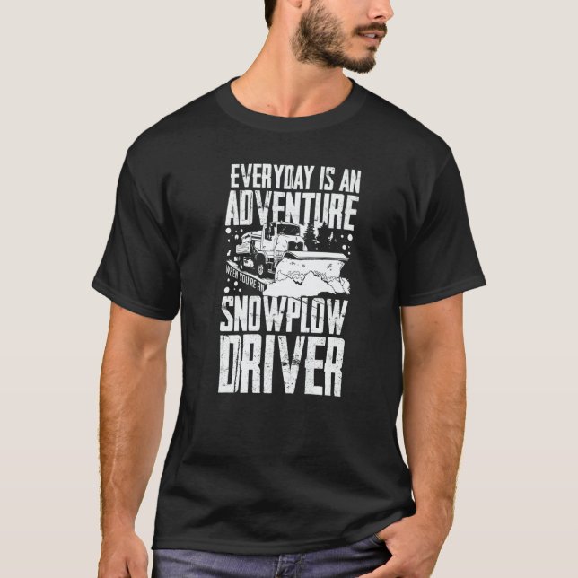Snow Plow Tractor Machine Truck Shovel Driver Snow T-Shirt (Vorderseite)