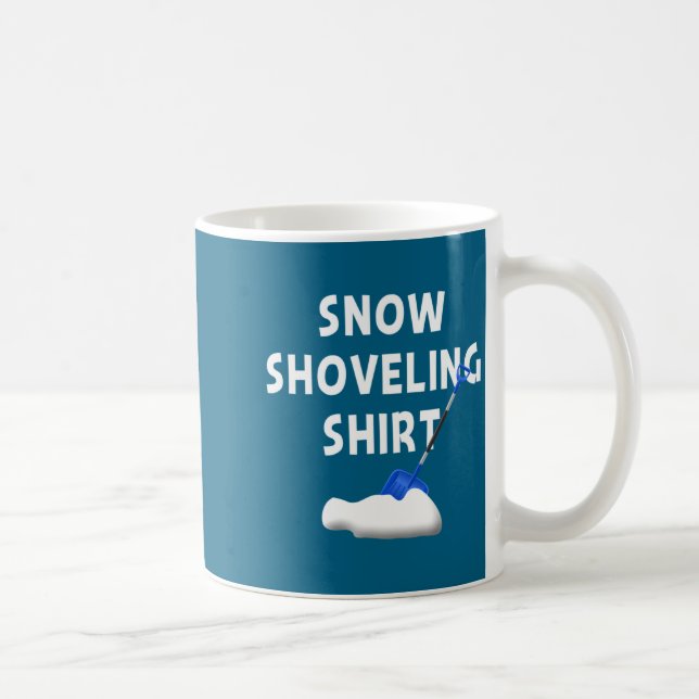Snow Shoveling Shirt Snow Clearing Funny Winter Sn Kaffeetasse (Rechts)