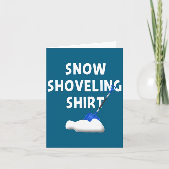 Snow Shoveling Shirt Snow Clearing Funny Winter Sn Karte (Vorderseite)