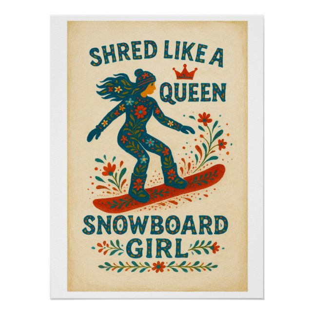 Snowboard Girl – Shred Like a Queen | Hand‑Painted Poster (Vorderseite)