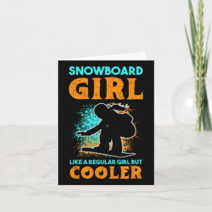 Snowboard Girl wie ein normales Mädchen, aber Cool Karte