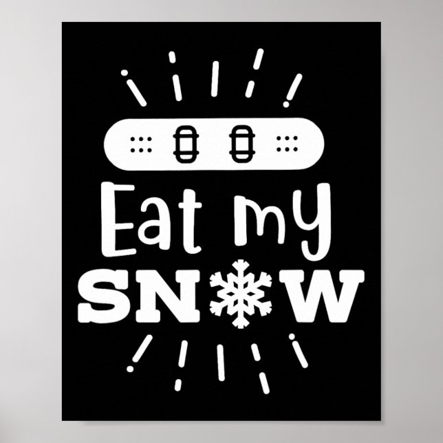 Snowboard isst mein Schnee Snowboard Poster (Vorne)