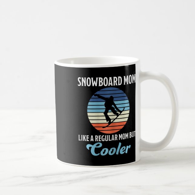 Snowboard-Mama Cool Mother Snowboarder Kaffeetasse (Rechts)