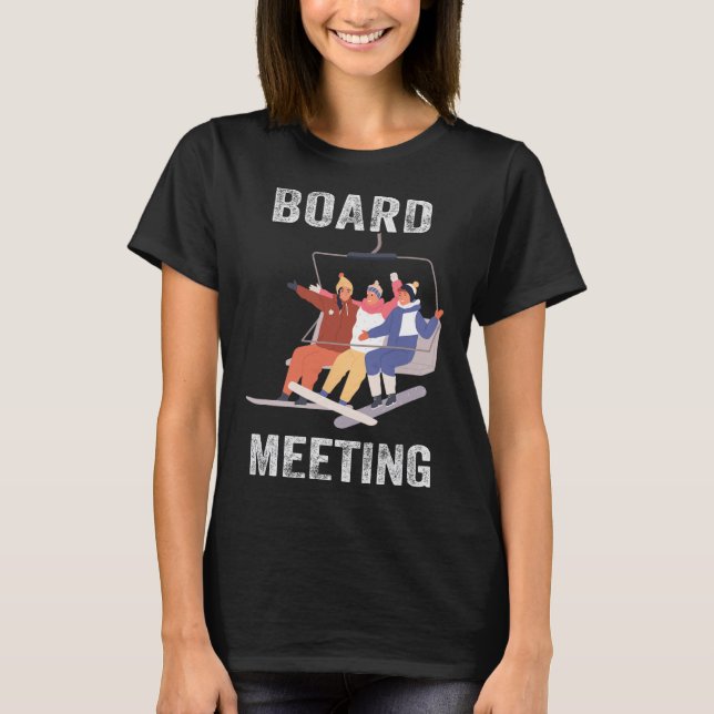 Snowboard Meeting Snowboarden Urlaub Skifahren für T-Shirt (Vorderseite)