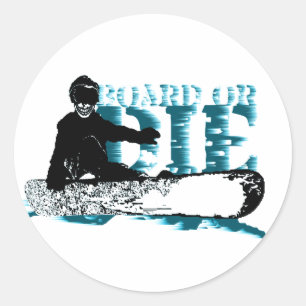 Snowboard ODER DIE Runder Aufkleber