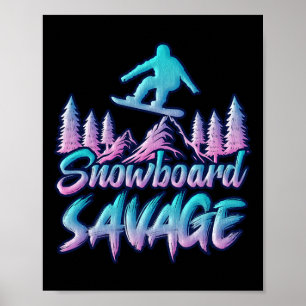 Snowboard Savage Funny Snowboarder Kinder Snowboar Poster