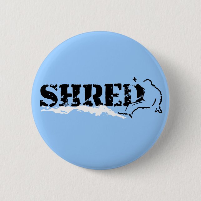 Snowboard. Shred. Button (Vorderseite)