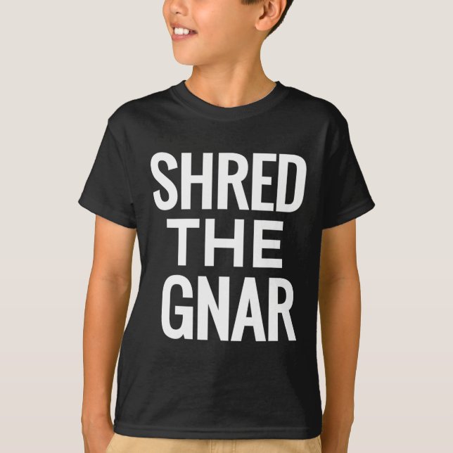 Snowboard T Shirt - Shred the Gnar (Vorderseite)